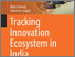 [thumbnail of Tracking Innovation Ecosystem in India.webp]